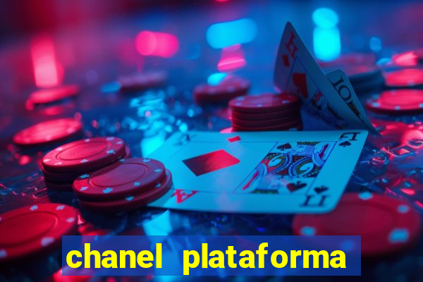 chanel plataforma de jogo