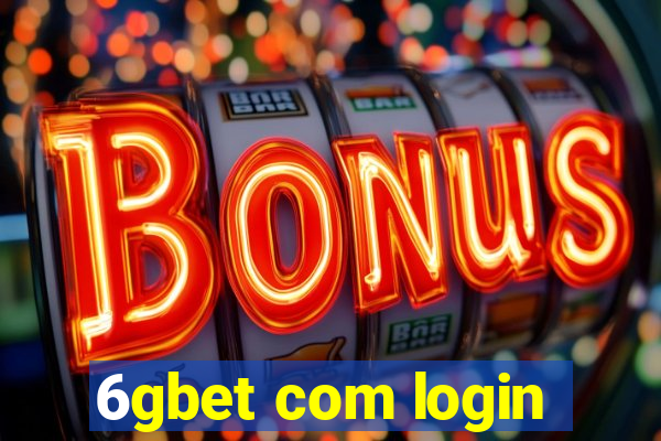 6gbet com login