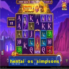 hentai os simpsons futebol e cerveja