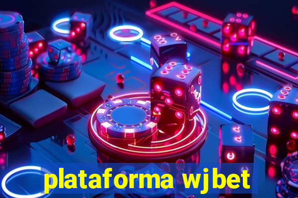 plataforma wjbet