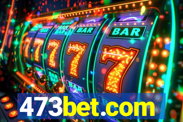 473bet.com