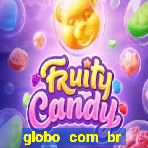 globo com br absolutamente noticias