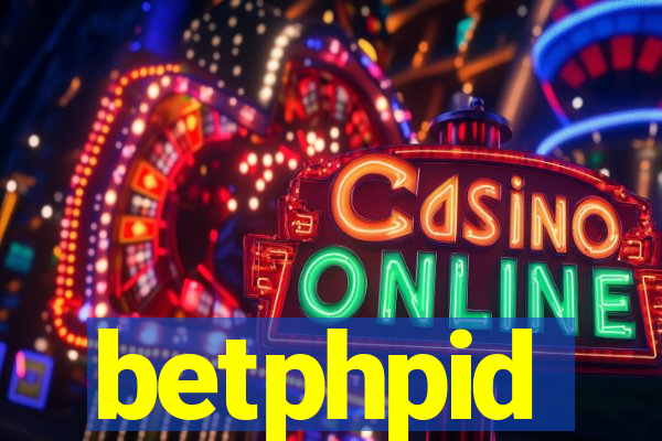 betphpid