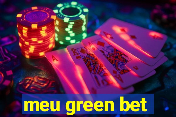 meu green bet