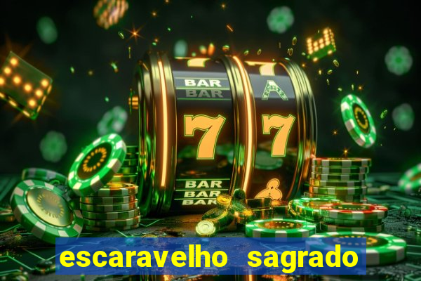 escaravelho sagrado e perigoso