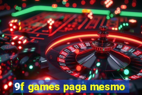 9f games paga mesmo