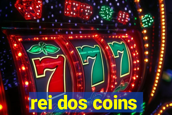 rei dos coins