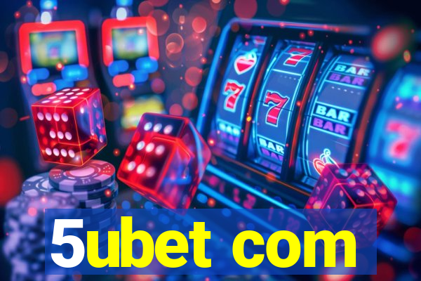 5ubet com