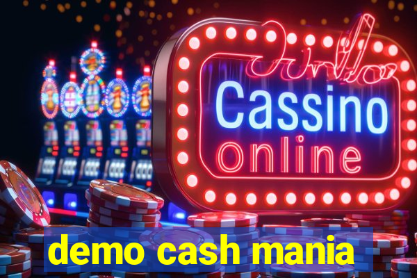 demo cash mania