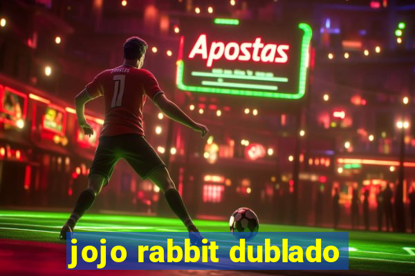 jojo rabbit dublado