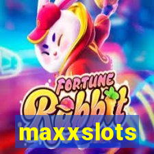 maxxslots