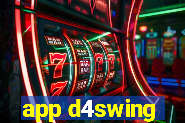 app d4swing