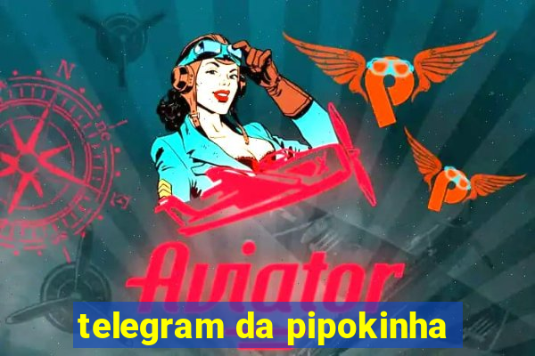 telegram da pipokinha