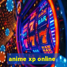 anime xp online