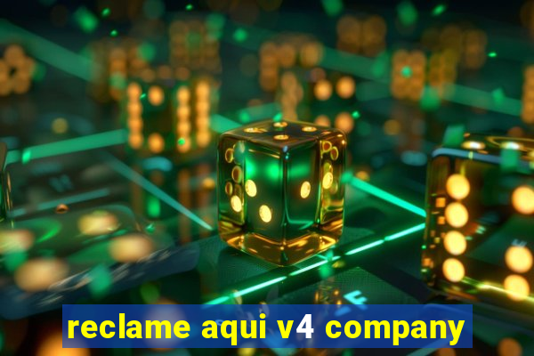 reclame aqui v4 company