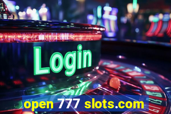 open 777 slots.com