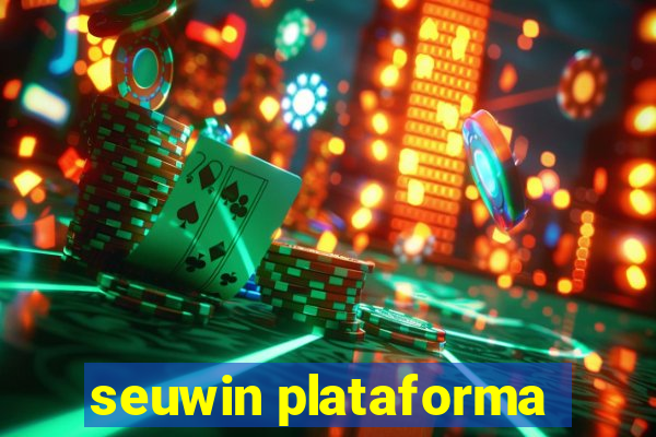 seuwin plataforma