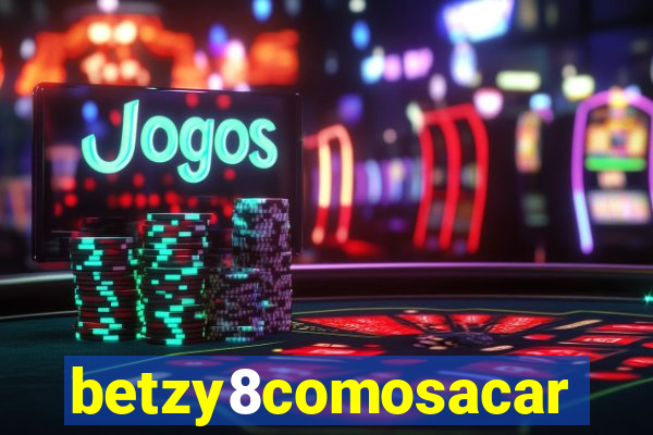 betzy8comosacar