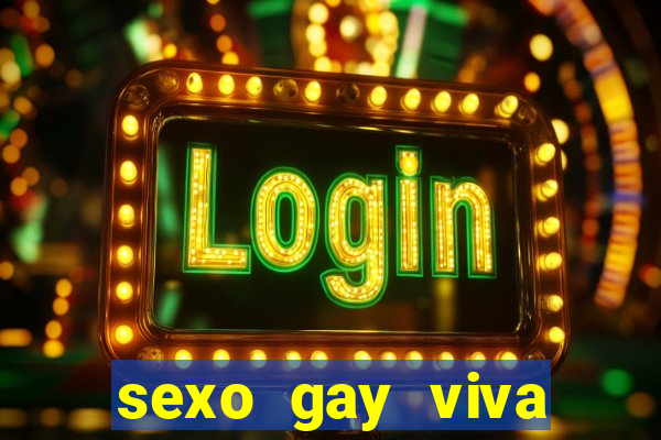 sexo gay viva local santos