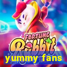 yummy fans