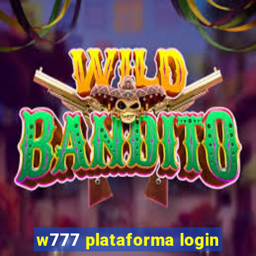 w777 plataforma login