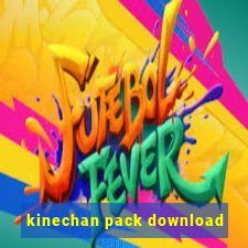 kinechan pack download