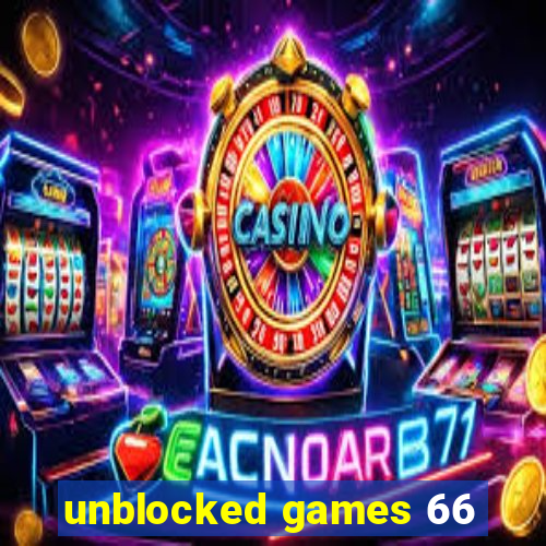 unblocked games 66