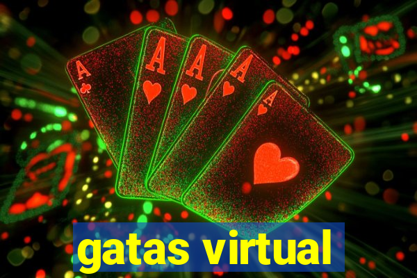 gatas virtual