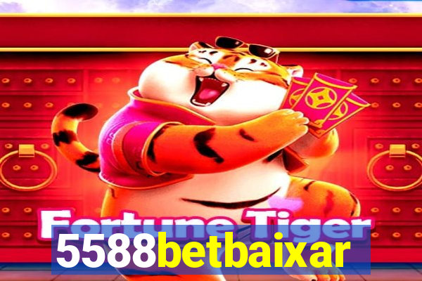 5588betbaixar