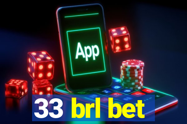 33 brl bet