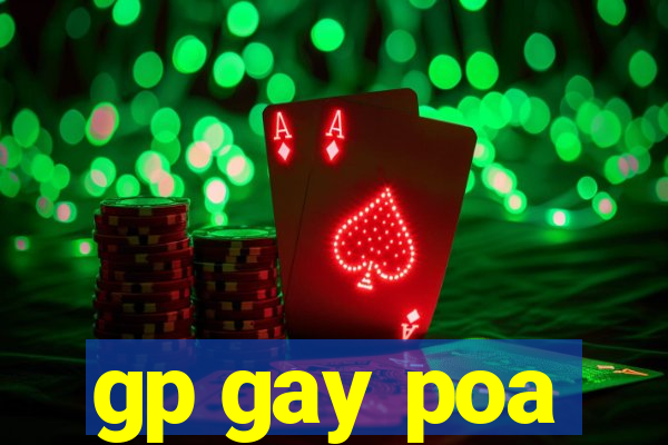 gp gay poa