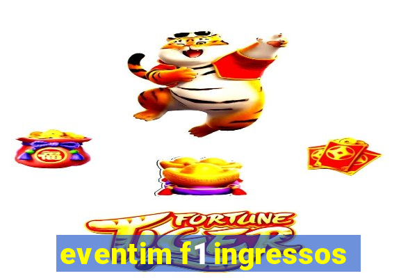 eventim f1 ingressos