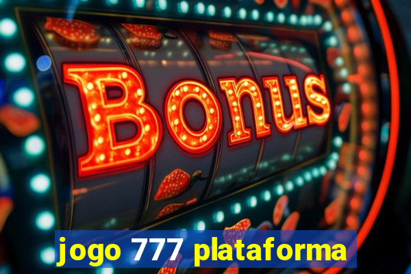 jogo 777 plataforma