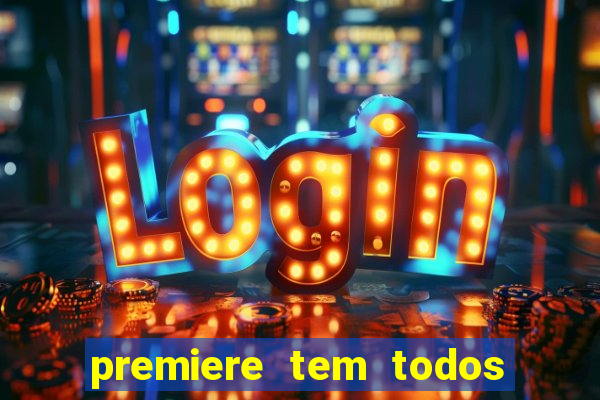 premiere tem todos os jogos