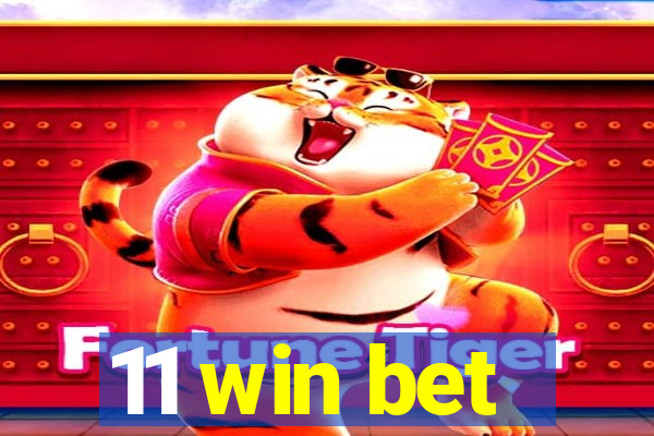 11 win bet