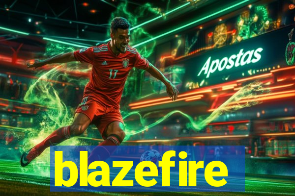 blazefire