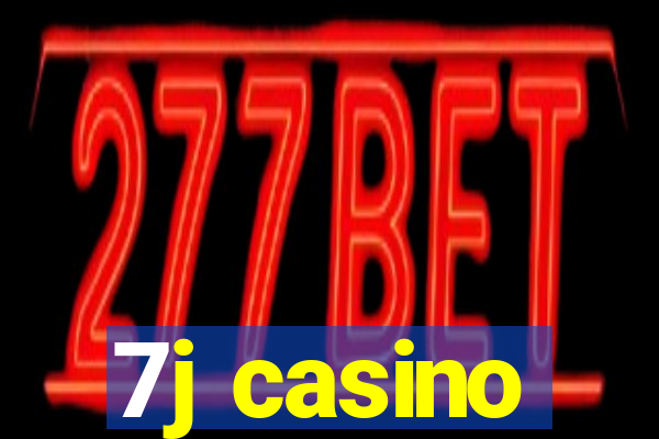 7j casino