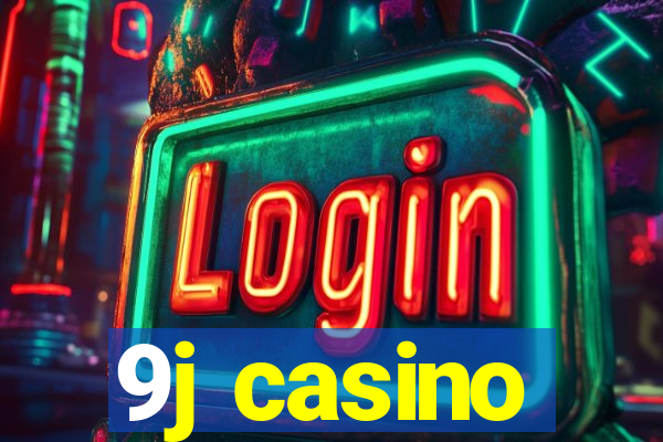 9j casino