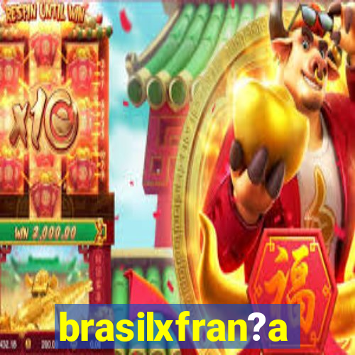 brasilxfran?a