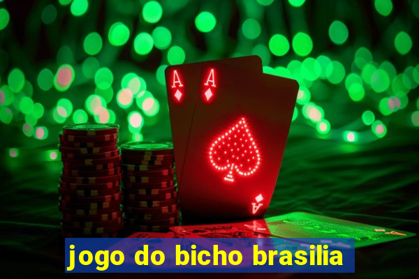 jogo do bicho brasilia