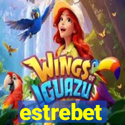 estrebet