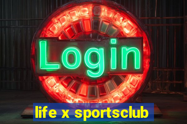 life x sportsclub