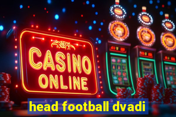 head football dvadi