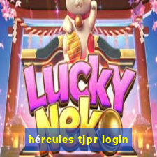 hércules tjpr login