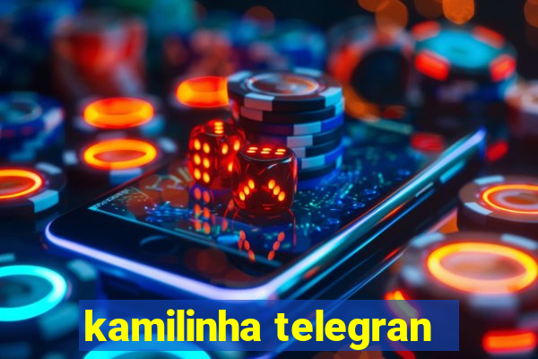 kamilinha telegran