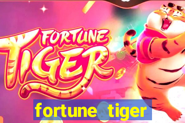 fortune tiger aposta 1 real