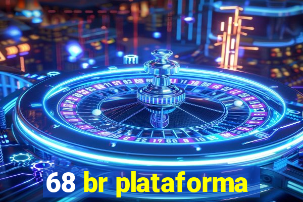 68 br plataforma