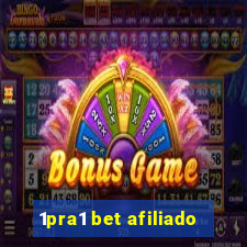 1pra1 bet afiliado