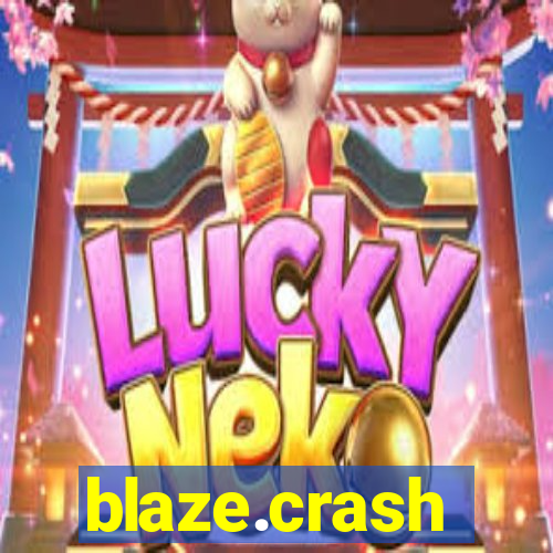 blaze.crash