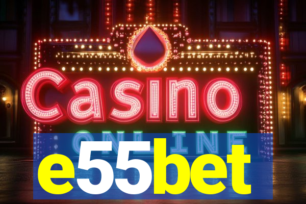 e55bet